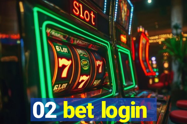 02 bet login